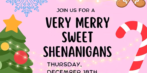 A Very Merry Sweet Shenanigans