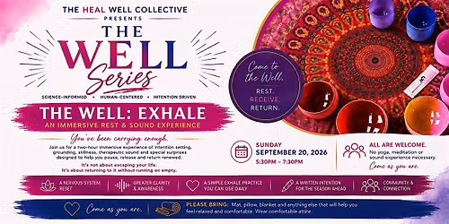 The Well: Exhale \u2014 An Immersive Rest & Sound Experience