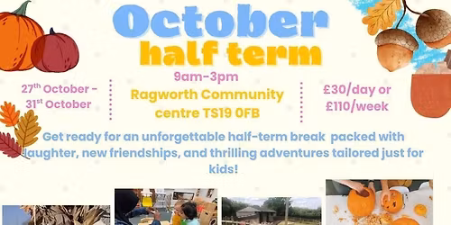OCTOBER HOLIDAY CLUB!