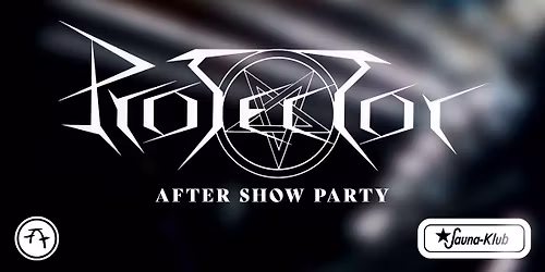 Protector - After Show Party