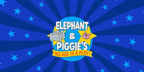 Elephant & Piggie's We Are in a Play
