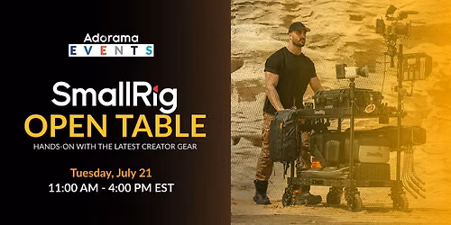 SmallRig Open Table at Adorama: Hands-On with the Latest Creator Gear