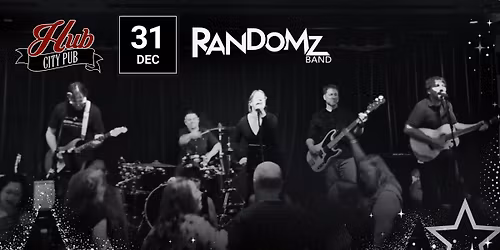 NYE - Randomz Band - Hub City Pub (Casino NB)