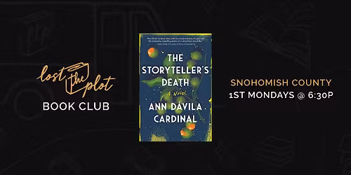 Lost The Plot Book Club: The Storyteller's Death by Ann D\u00e1vila Cardinal