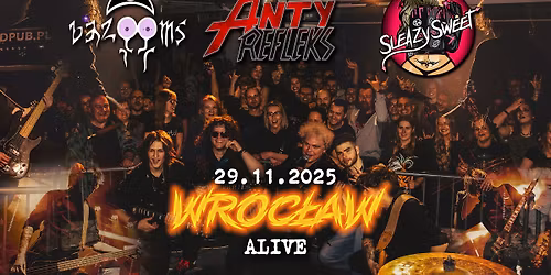 AntyRefleks + Sleazy Sweet + bazOOms | Wroc\u0142aw