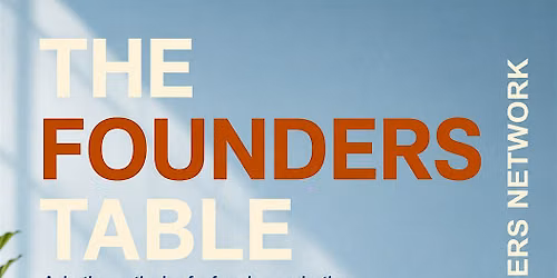 The Founders Table: Breakfast, Connection & Growth