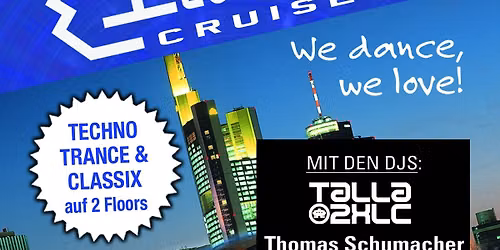 ZUSATZTERMIN \/ NACHMITTAGSCRUISE - TechnoclubCruise V mit Talla 2XLC and more - 2Floors