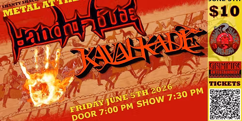 METAL AT THE SHACK: Hand of Fire & Kavalkade