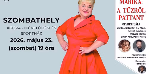 OSZVALD MARIKA: A t\u0171zr\u0151l pattant - OPERETTG\u00c1LA - SZOMBATHELY