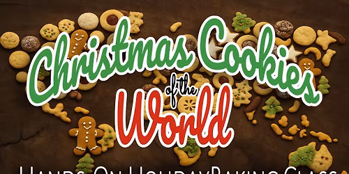Christmas Cookies of the World Baking Class