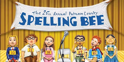 The 25th Annual Putnam County Spelling Bee by Rose Above Theatre Company