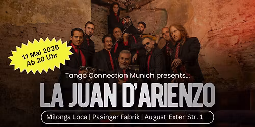 Milonga Loca mit Live Musik >> La Juan D'arienzo!!