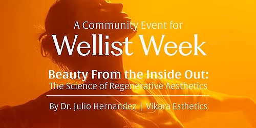 Beauty from the Inside Out: The Science of Regenerative Aesthetics
