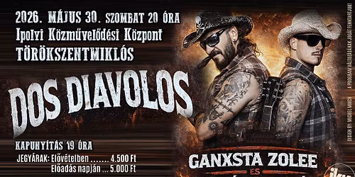 Dos Diavolos koncert - Ganxsta Zolee & Tak\u00e1cs Vilk\u00f3  \/\/ Ipolyi K\u00f6zm\u0171vel\u0151d\u00e9si K\u00f6zpont 