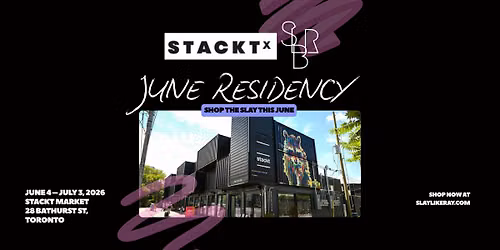 Slaylikerayboutique\u2122 Pop-Up Residency at STACKT Market
