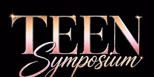 Teen Symposium