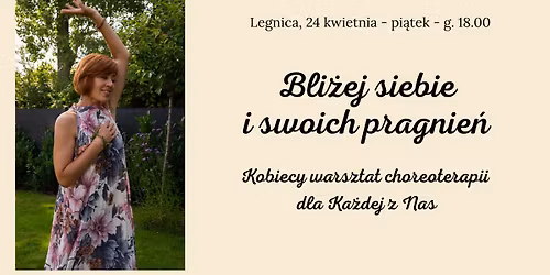 \ud83c\udf39Warsztaty CHOREOTERAPII - Bli\u017cej siebie i swoich pragnie\u0144 