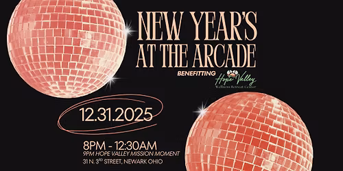 New Year's Eve at the Newark Arcade benefitting Hope Valley