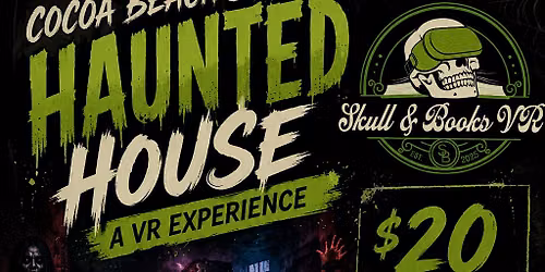 Cocoa Beach's Haunted House \u2014 VR Haunted Adventure
