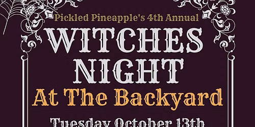 4th Annual Witches Night at The Backyard