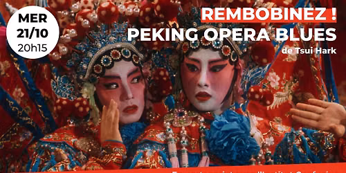 Rembobinez ! : Peking opera blues de Tsui Hark