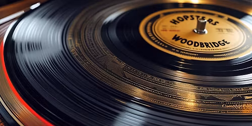 Taps & Tracks - Vinyl Chief x Hopsters Woodbridge