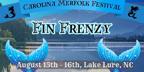 Fin Frenzy by Carolina Merfolk Festival