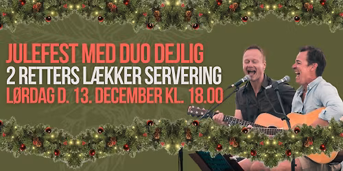 JULEFEST MED DUO DEJLIG \/\/ 2 Retters servering \/\/ Velkomst & Bord\ud83c\udf84