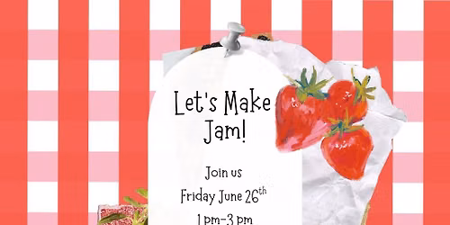 Let`s Make Jam