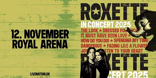 Roxette - In Concert 2025 \/ Royal Arena 12. november 2025