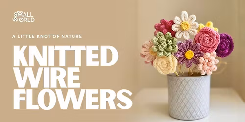 Knitted Wire Flowers