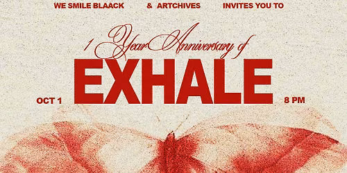 EXHALE Turns 1!