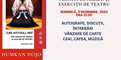 Curs Anti-Bullying prin tehnici de AIKIDO \u0219i exerci\u021bii de TEATRU