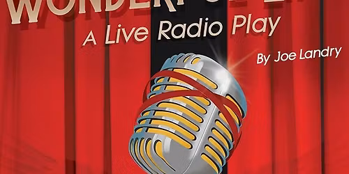 Sanctuary Series - It's a Wonderful Life: A Live Radio Play