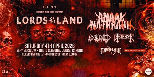 Lords Of The Land 2026: Anaal Nathrakh | Exhumed | Gruesome | Stampin Ground