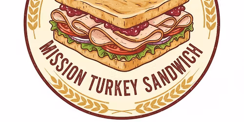 Mission Turkey Sandwich