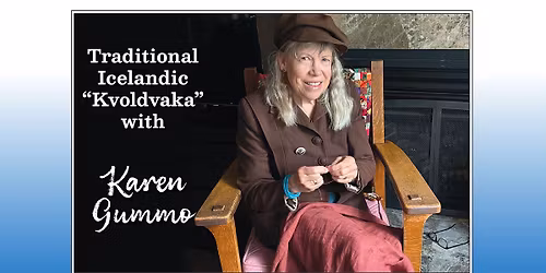 Traditional Icelandic Kvoldvaka with Karen Gummo