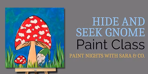 Hide and Seek Gnome Paint Class