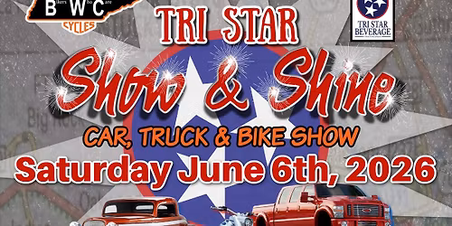 BWC TRI STAR SHOW & SHINE