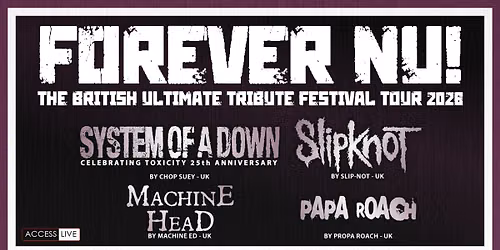 FOREVER NU \u2022 Tribute System of a Down + Slipknot + Avenged Sevenfold + Papa Roach