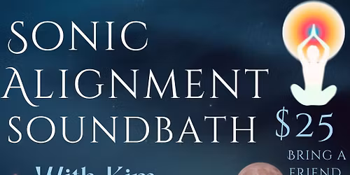 Sonic Alignment Soundbath