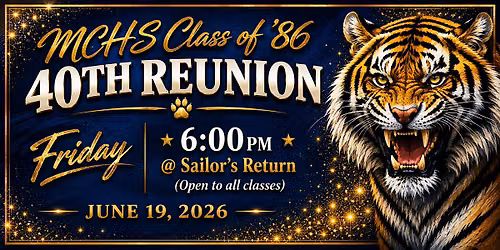 MCHS Class of '86 40th Reunion FRIDAY