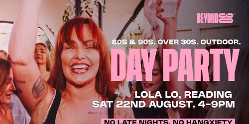 Beyond 30 Presents... Daytime Clubbing | Reading\ud83d\udd7a\ud83c\udffb