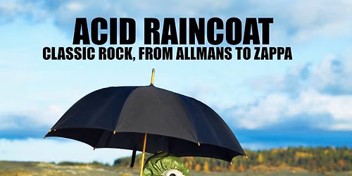 Acid Raincoat rocks the Getaway Pub this Saturday, June 13, 8 PM - Midnight