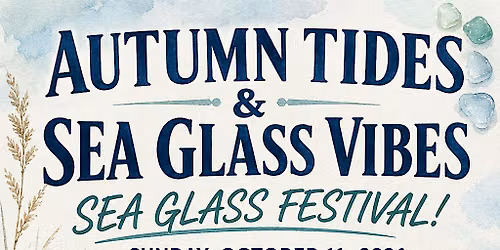 Autum Tides and Sea glass vibes