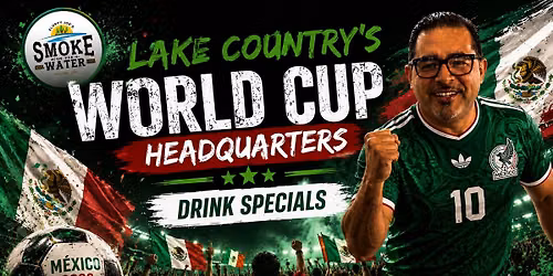 Mexico vs S. Korea - World Cup Watch Party | Okauchee Lake