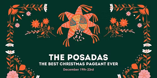 The Posadas: The Best Christmas Pageant Ever