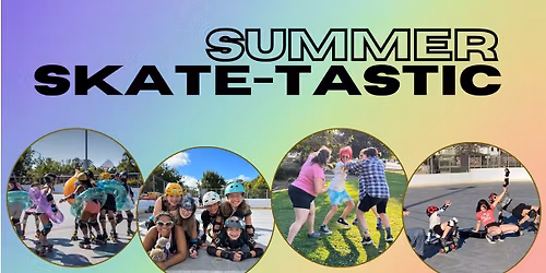 Summer Skate-tastic Session 1