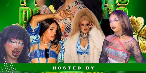 FEELING LUCKY? DRAG SHOW \ud83c\udf40