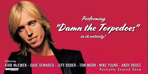 Petty Coat Junction: Tribute to TOM PETTY Performing "Damn The Torpedoes" in its entirety!
